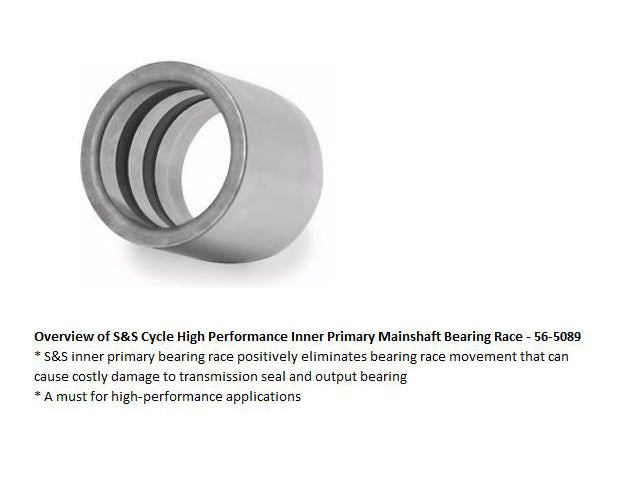 S&S Cycle SS56-5089 Inner Primary Bearing Race for Big Twin 91-06 5 Speed & After Market 6 Speed Transmissions Mainshaft